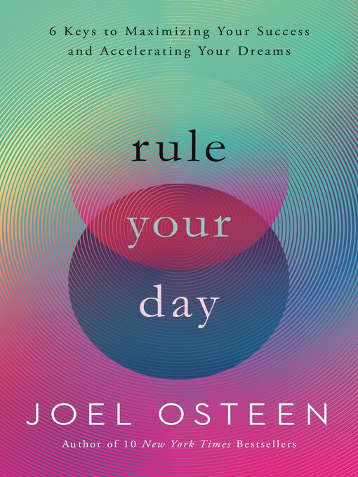 Title details for Rule Your Day by Joel Osteen - Wait list